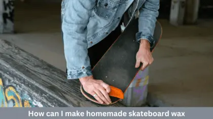 how to make skateboard wax