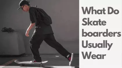 what do skateboarders wear