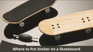 where to put stickers on a skateboard